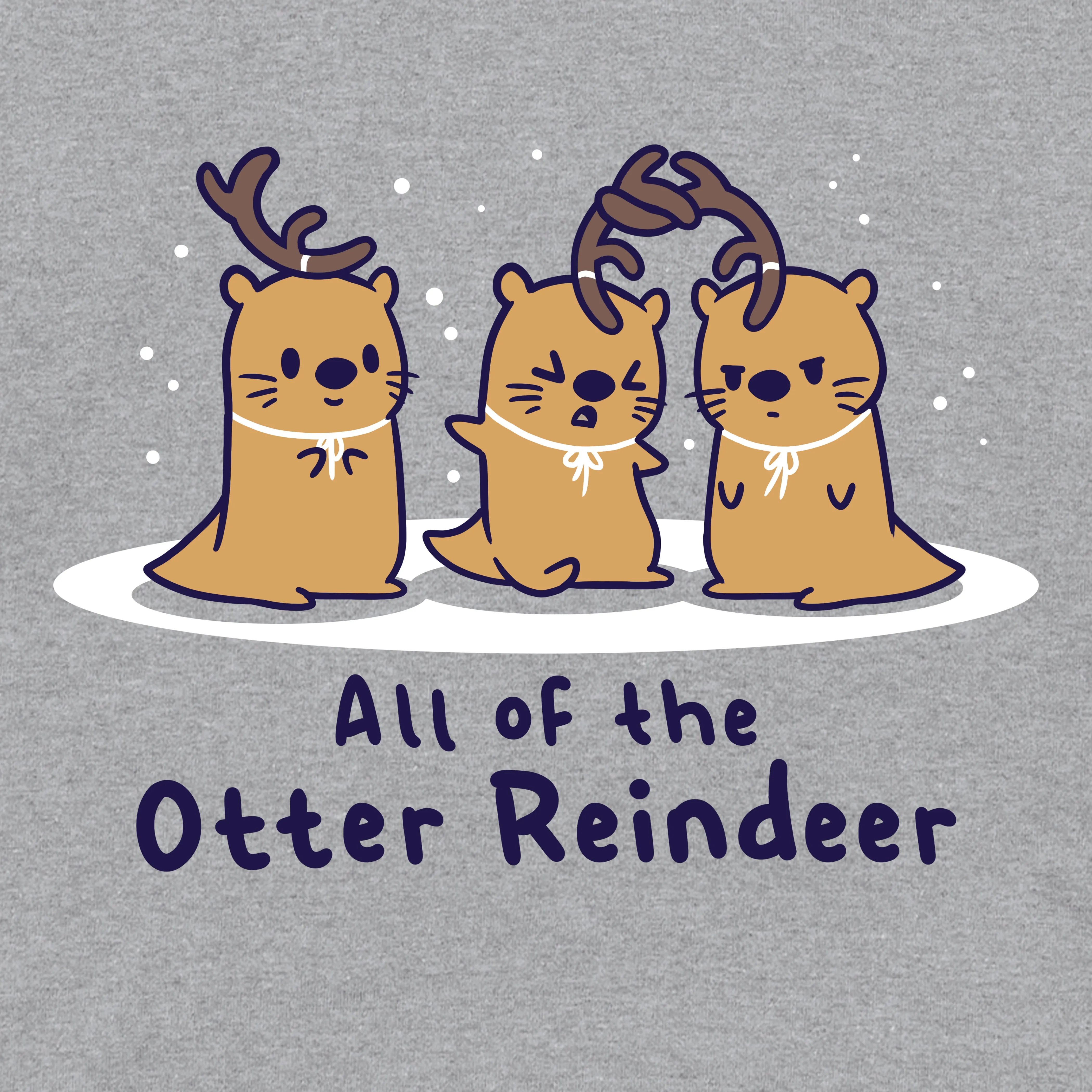 All Of The Otter Reindeer