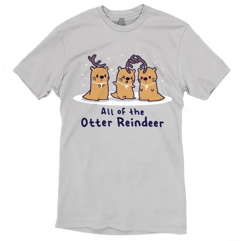 All Of The Otter Reindeer