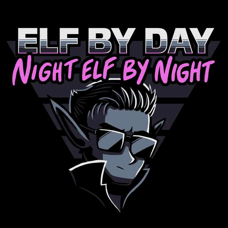 Elf By Day, Night Elf By Night Shirt