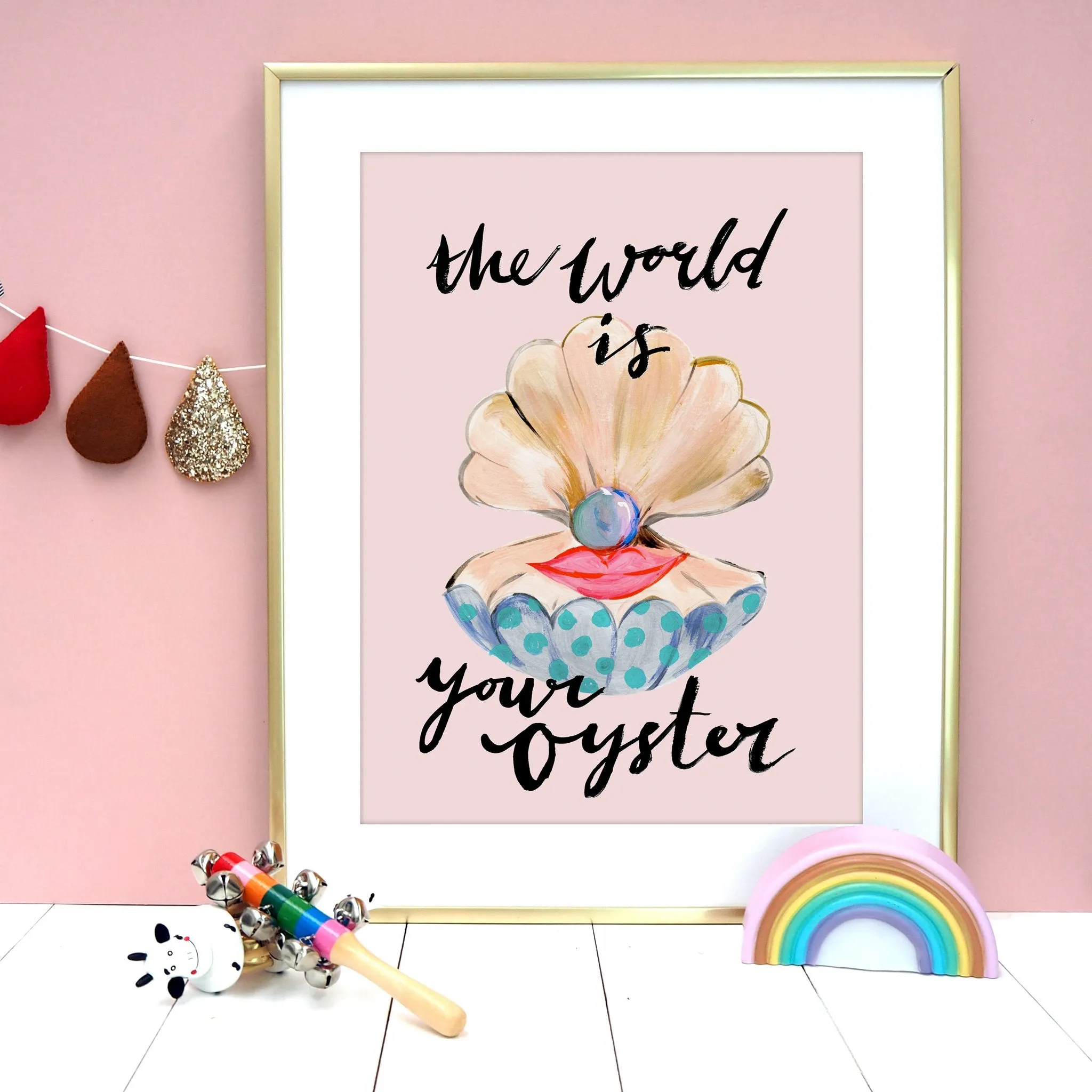 The World Is Your Oyster Print - A3